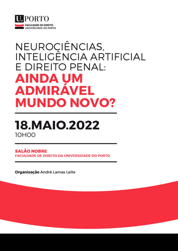 Conferência - Neurociências, Inteligência Artificial e Direito Penal: Ainda Um Admirável Mundo Novo?