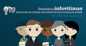 Seminário Infovítimas: Inovação na promoção dos direitos das vítimas
